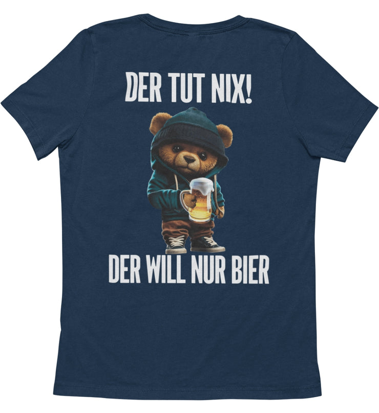 DER WILL NUR BIER TEDDY Rückendruck Unisex T-Shirt