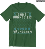 GANZ DÜNNES EIS Unisex T-Shirt