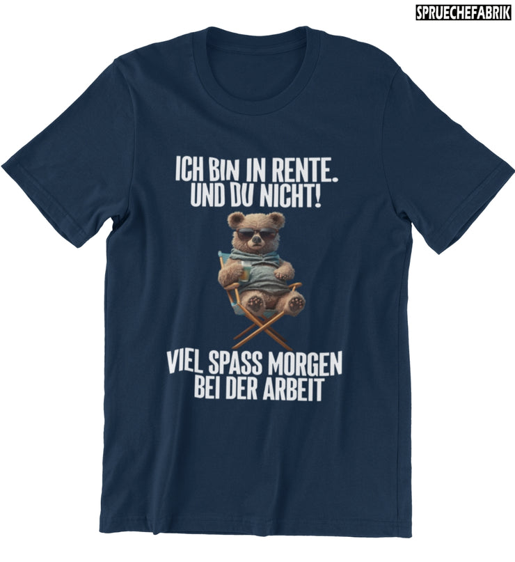 VIEL SPASS AUF ARBEIT TEDDY Vorderdruck T-Shirt