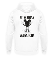 N´ SCHEISS MUSS ICH Rückendruck Unisex Hoodie