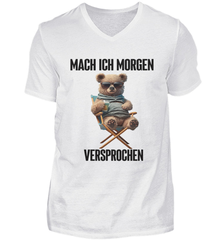 MACH ICH MORGEN TEDDY Vorderdruck Herren V-Ausschnitt Shirt