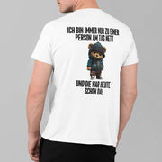 ZU EINER PERSON AM TAG NETT TEDDY Rückendruck | Premium Shirt Unisex