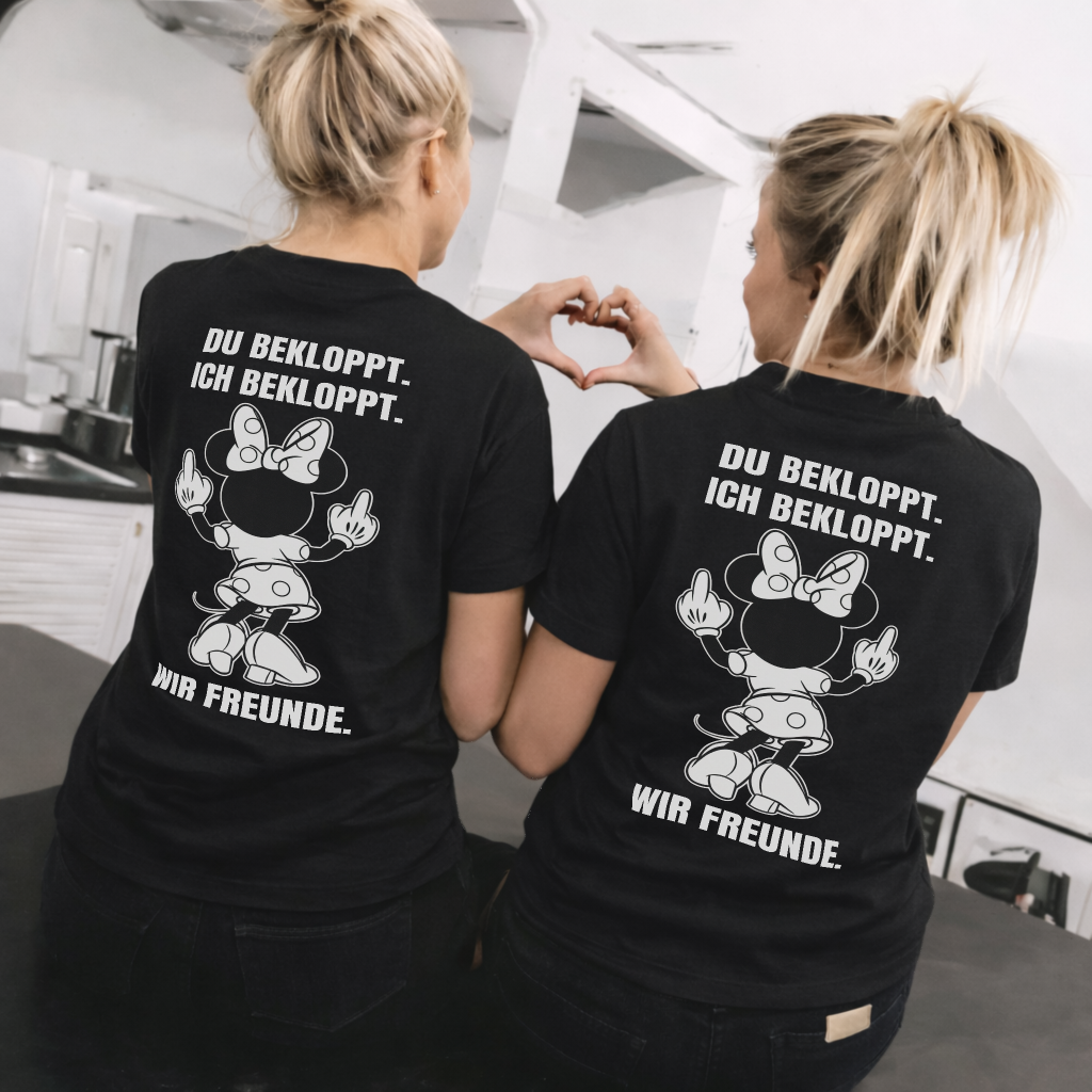 Du bekloppt. Ich bekloppt. Wir Freunde. Mäuschen Shirt Rückendruck x Beste Freunde Bundle
