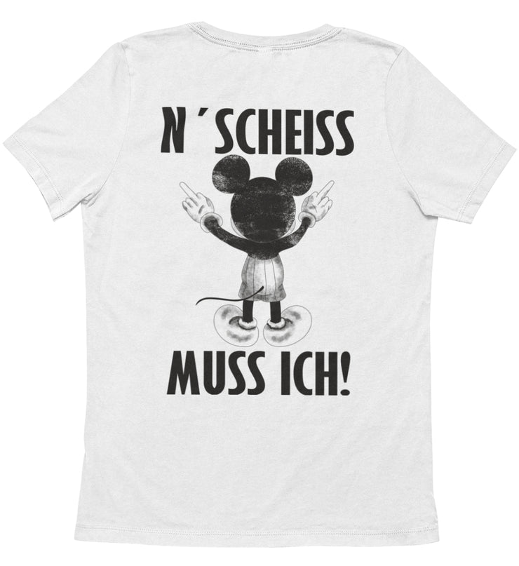 N´ SCHEISS MUSS ICH Rückendruck Rückendruck Unisex T-Shirt