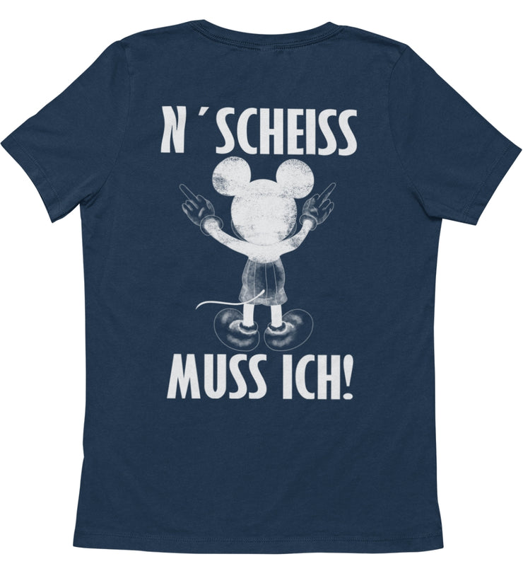 N´ SCHEISS MUSS ICH Rückendruck Rückendruck Unisex T-Shirt