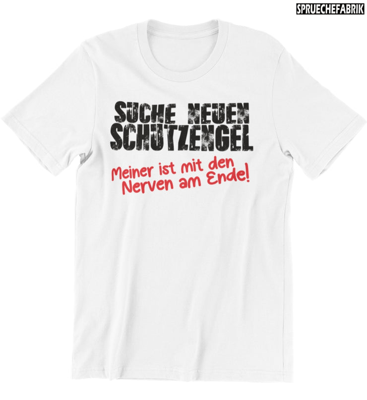 SUCHE NEUEN SCHUTZENGEL Vorderdruck Shirt