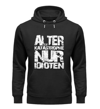 ALTER KATASTROPHE NUR IDIOTEN Hoodie - Spruechefabrik