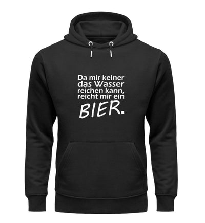 DA MIR KEINER DAS WASSER REICHEN KANN Hoodie - Spruechefabrik