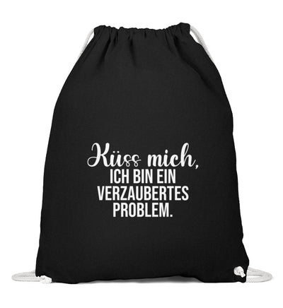 KÜSS MICH, ICH BIN EIN VERZAUBERTES PROBLEM. Turnbeutel - Spruechefabrik