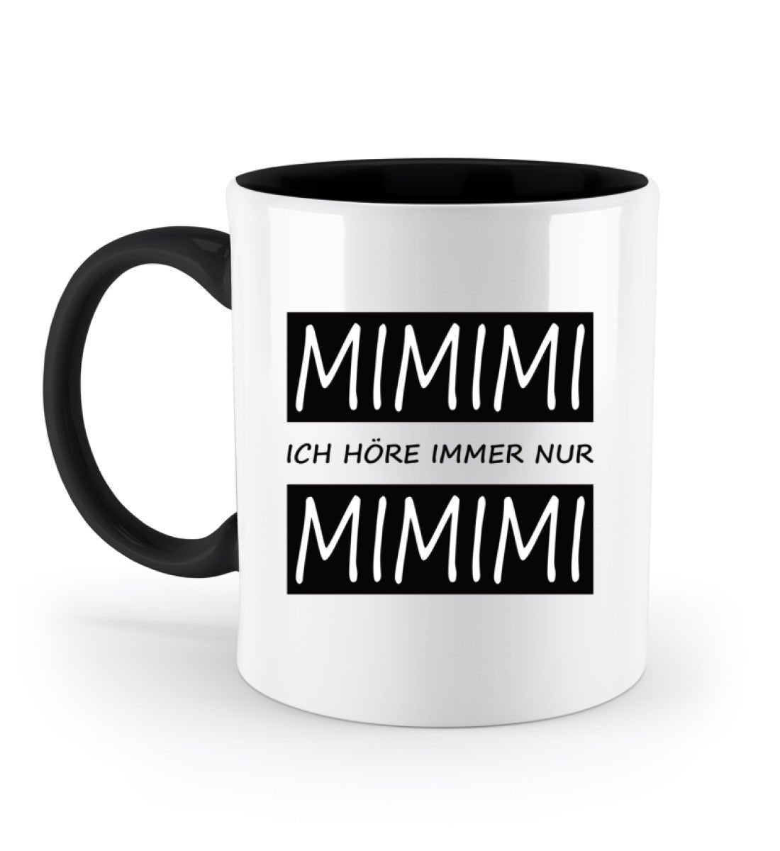 MIMIMI ICH HÖRE IMMER NUR MIMIMI Tasse - Spruechefabrik