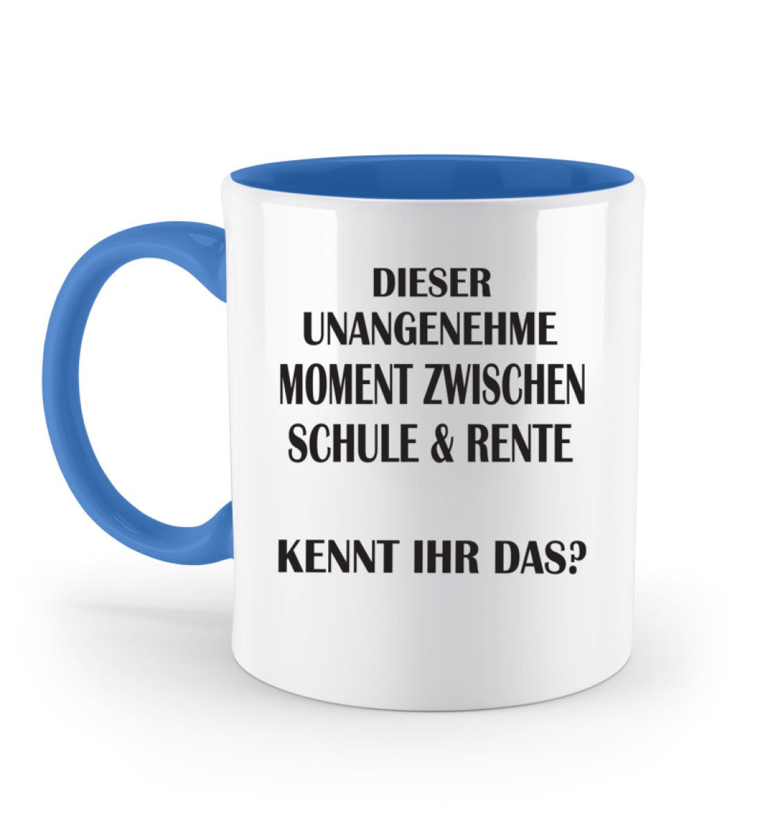 UNANGENEHMER MOMENT ZWISCHEN SCHULE & RENTE Tasse - Spruechefabrik
